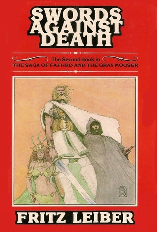 Fritz Leiber: Swords Against Death (Hardcover, G Prior)