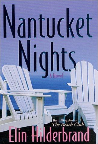 Elin Hilderbrand: Nantucket nights (2002, St. Martin's Press)