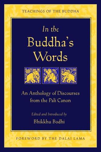 Bhikhu Bodhi: In the Buddha's Words (Paperback, 2005, Wisdom Publications)