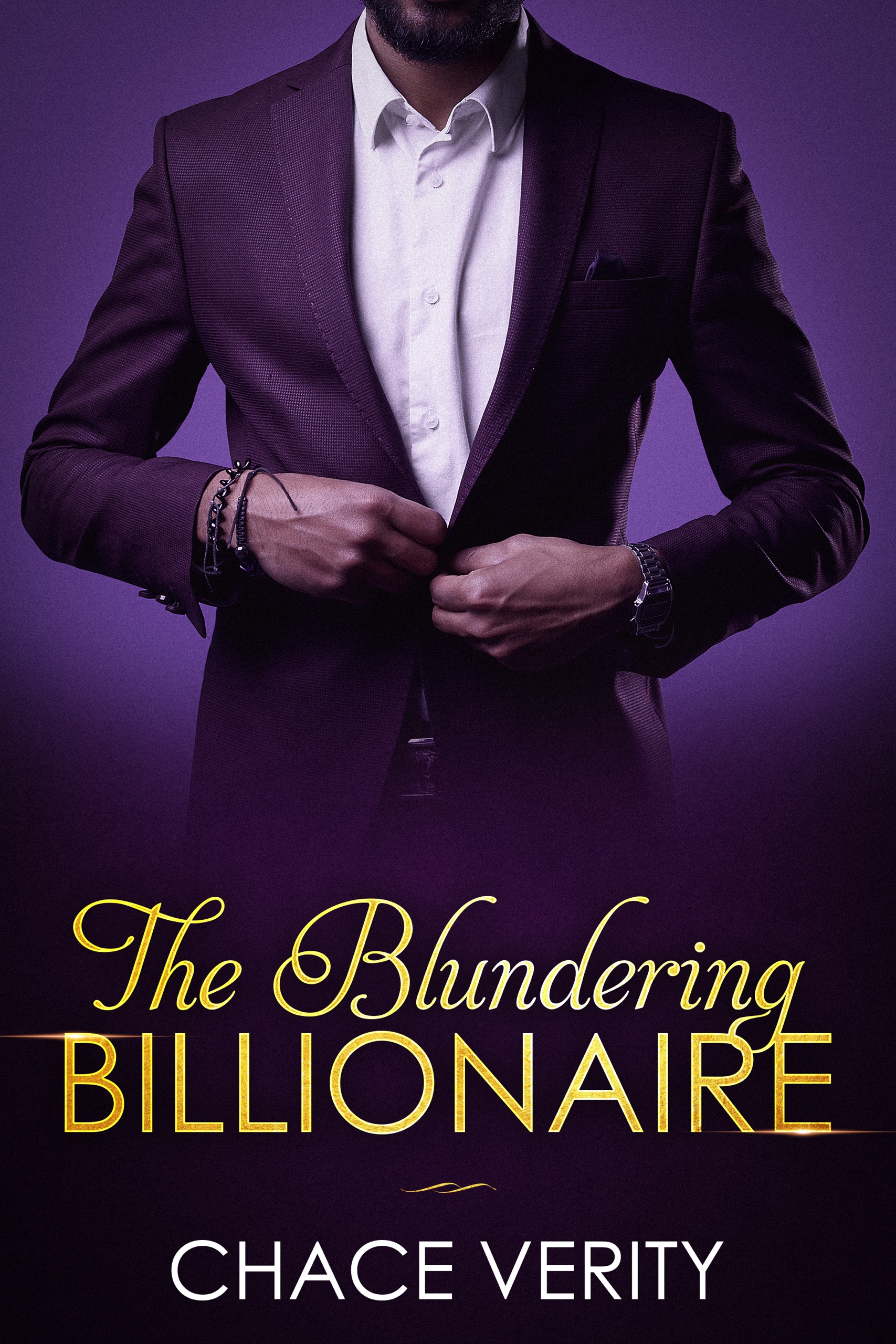 Chace Verity: The Blundering Billionaire (Paperback, 2020, Independently Published)