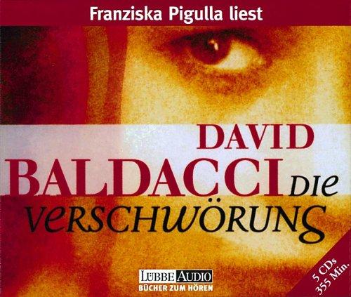 David Baldacci, Franziska Pigulla: Die Verschwörung. 5 CDs. (AudiobookFormat, German language, 2000, Luebbe Verlagsgruppe)