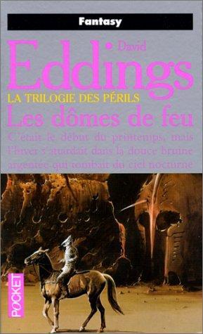 David Eddings: Les dômes de feu (French language, 2000, Presses Pocket)