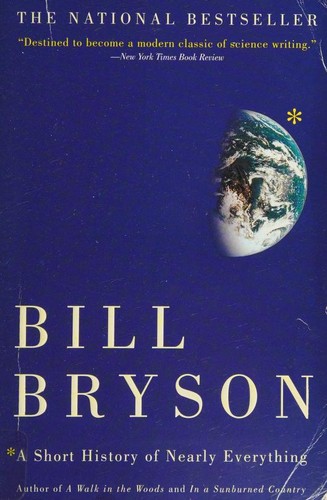 Bill Bryson: A short history of nearly everything (2004, Broadway Books)