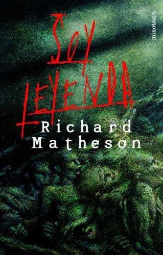 Richard Matheson: Soy leyenda (Paperback, Spanish language, 2001, Minotauro, Booket, Brand: Booket)