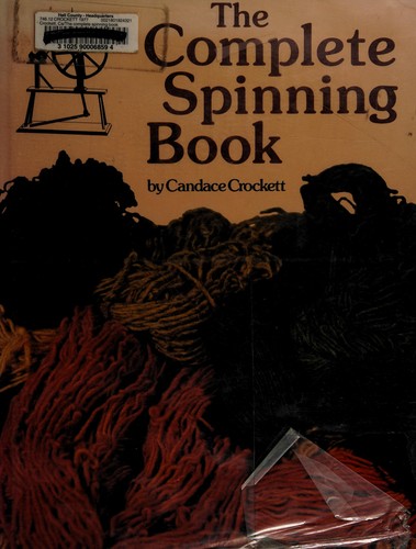 Candace Crockett: The complete spinning book (1977, Watson-Guptill Publications)