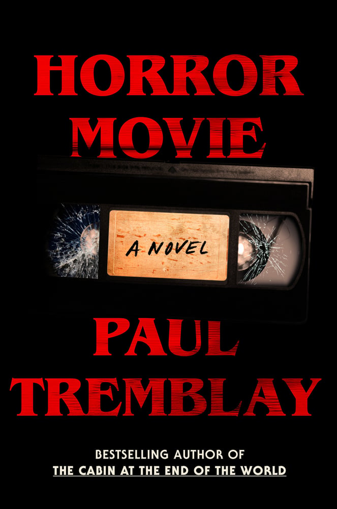 Paul Tremblay: Horror Movie (Hardcover, 2024, William Morrow)