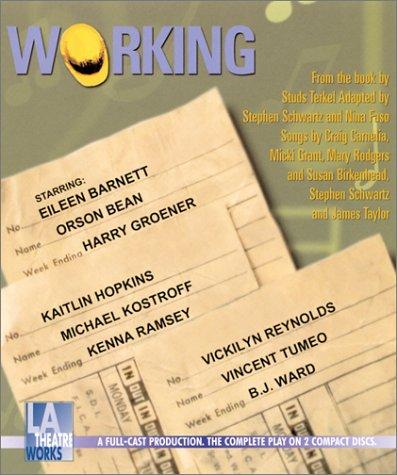 Studs Terkel, Stephen Schwartz, Nina Faso: Working (AudiobookFormat, 2002, L A Theatre Works)