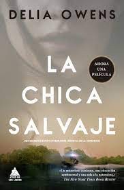 Delia Owens: La chica salvaje (Paperback, Spanish language, 2022, Ático de los libros)