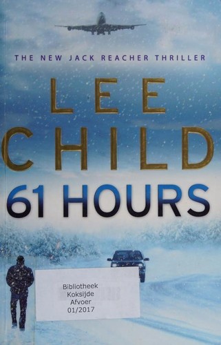 Lee Child: 61 Hours (Paperback, 2010, Bantam Press)