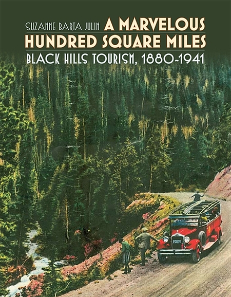 Suzanne Barta Julin: A Marvelous Hundred Square Miles (Hardcover, 2009, South Dakota State Historical Society Press)