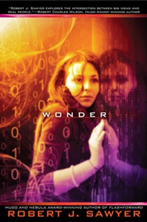 Robert J. Sawyer: WWW: Wonder (Paperback, 2012, Penguin Canada)