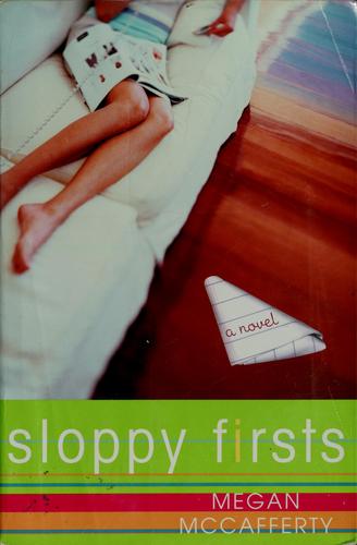 Megan McCafferty: Sloppy firsts (2001, Crown Publishers)