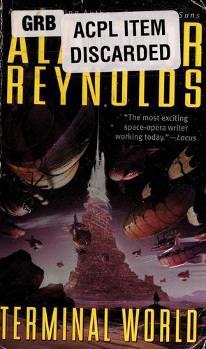 Alastair Reynolds: Terminal world (2011, Ace Books)