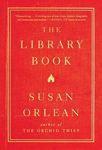 Susan Orlean: The Library Book (2018, Simon & Schuster, Simon and Schuster)