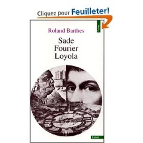 Roland Barthes: Sade/ Fourier/ Loyola (Paperback, 1980, French & European Pubns)