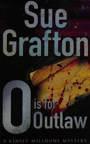 Sue Grafton: 'O' is for outlaw. (2000, Pan)