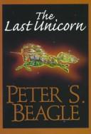 Peter S. Beagle: The last unicorn (1998, G.K. Hall)