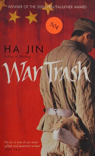 Ha Jin: War trash (2005, Penguin Books)