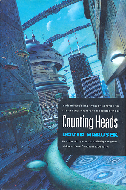David Marusek: Counting heads (Hardcover, 2005, Tor)