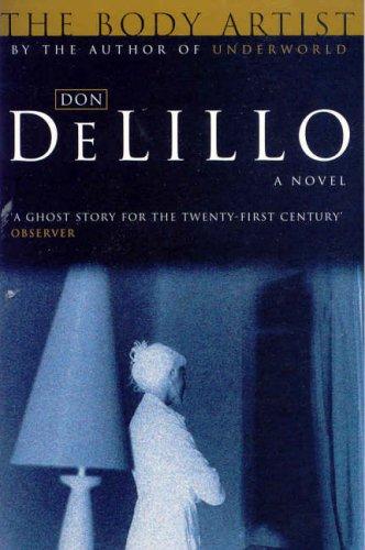 Don DeLillo: The Body Artist (Paperback, 2002, Picador)