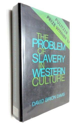 David Brion Davis: The Problem of Slavery in Western Culture (1966)