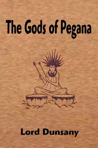 Edward Plunkett, 18th Baron of Dunsany: The Gods of Pegana (Paperback, FQ Classics)