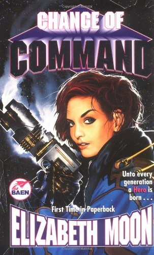 Elizabeth Moon: Change of Command (Paperback, Baen)