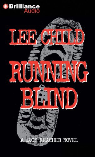 Lee Child, Dick Hill: Running Blind (AudiobookFormat, 2011, Brilliance Audio)