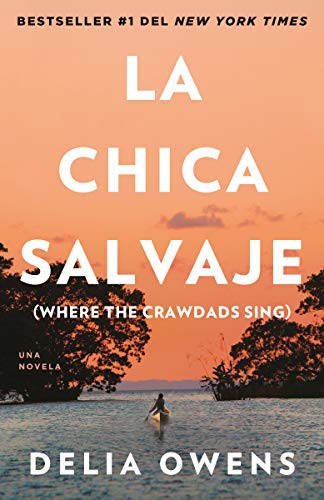 Delia Owens: La chica salvaje (Paperback, Spanish language, 2019, Vintage Español)