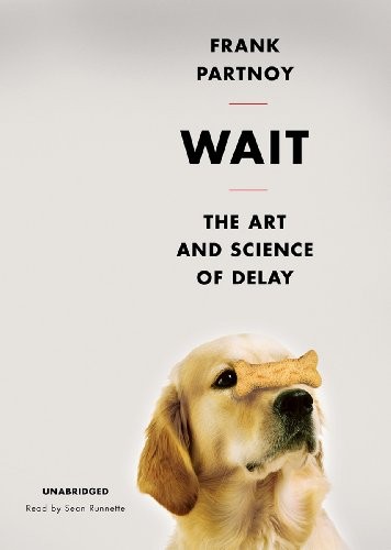 Frank Partnoy: Wait (AudiobookFormat, Blackstone Audio, Inc.)