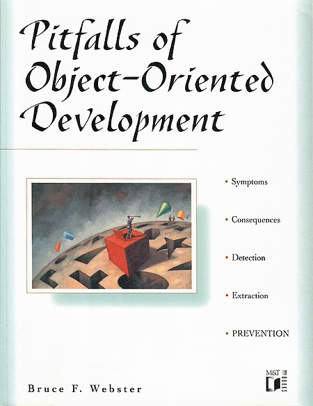 Bruce F. Webster: Pitfalls of Object Oriented Development (Paperback, 1995, M&T Books)