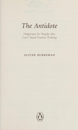 Oliver Burkeman: The Antidote (Paperback, Penguin Canada)