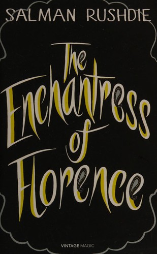 Salman Rushdie: The enchantress of Florence (2014, Vintage Classic)