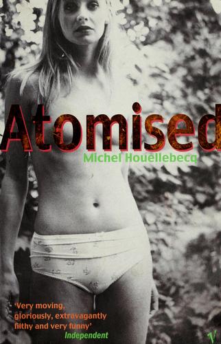 Michel Houellebecq: Atomised (Vintage)