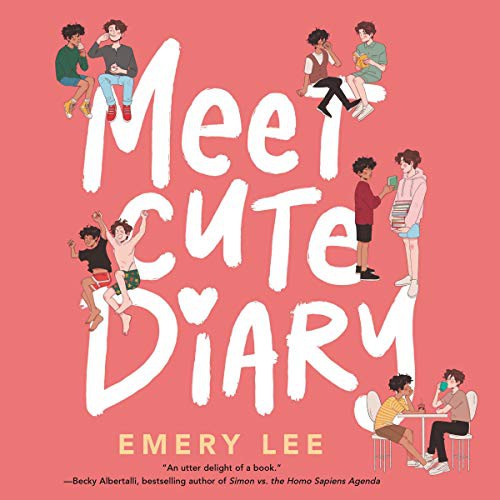 Emery Lee: Meet Cute Diary (AudiobookFormat, 2021, HarperCollins B and Blackstone Publishing)