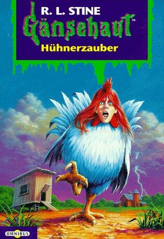 Gerald James Stine: Hühnerzauber (Paperback, German language, Wilhelm Goldmann Verlag GmbH)