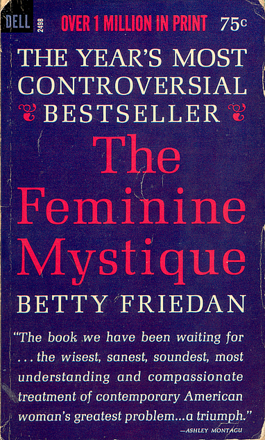 Betty Friedan: The Feminine Mystique (Paperback, 1964, Dell)