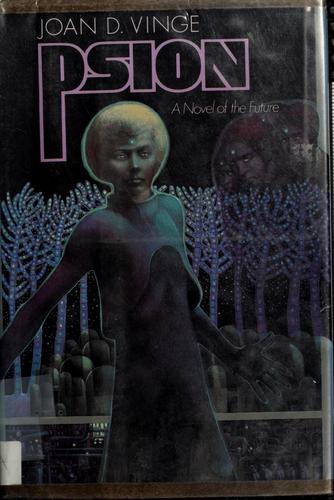 Joan D. Vinge: Psion (1982, Delacorte Press)