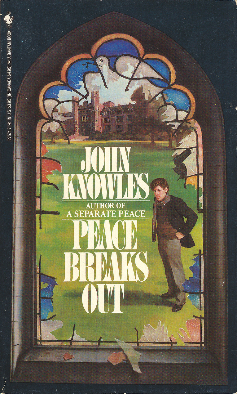 John Knowles: Peace Breaks Out (Paperback, 1982, Bantam)