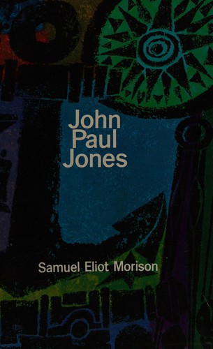 Samuel Eliot Morison: John Paul Jones (1964, Time Inc.)