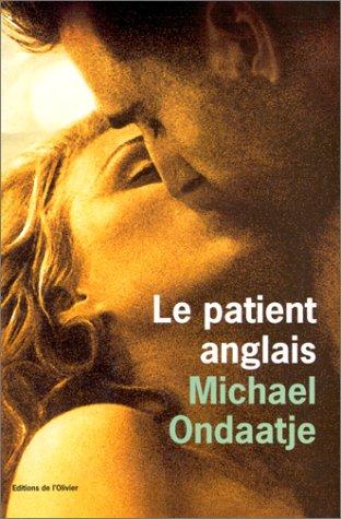 Michael Ondaatje: Le Patient anglais - L'Homme flambé (titre original) (Paperback, French language, 1993, Editions de l'Olivier)