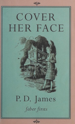 P. D. James: Cover her face (Undetermined language, 2008, Faber)