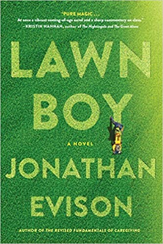 Jonathan Evison: Lawn Boy (Hardcover, 2018, Algonquin Books)