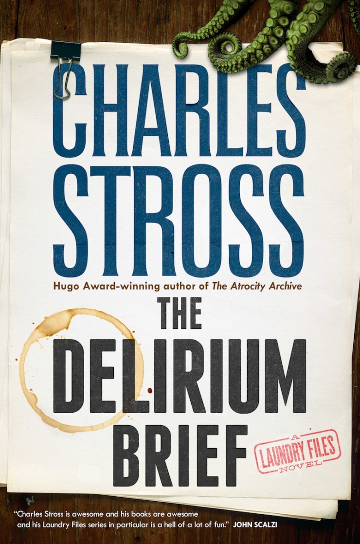 Charles Stross: The Delirium Brief (Hardcover, 2017, Tor Books)