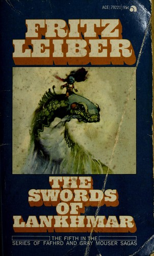 Fritz Leiber: The swords of Lankhmar (1968, Ace Books)