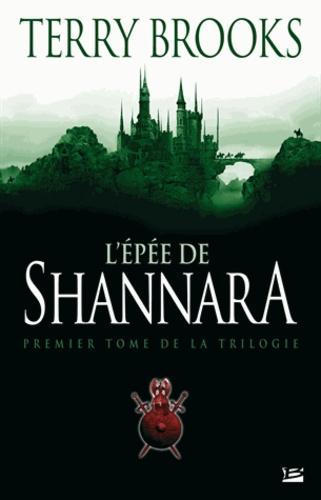 Terry Brooks: Shannara, Tome 1 : L'épée de Shannara (French language, 2007)