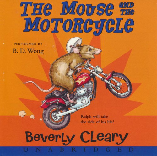 Beverly Cleary: The Mouse and the Motorcycle (AudiobookFormat, 2007, HarperChildren's Audio)