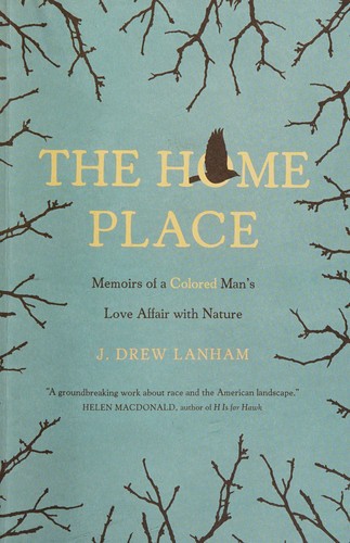 J. Drew Lanham: The home place (2016)
