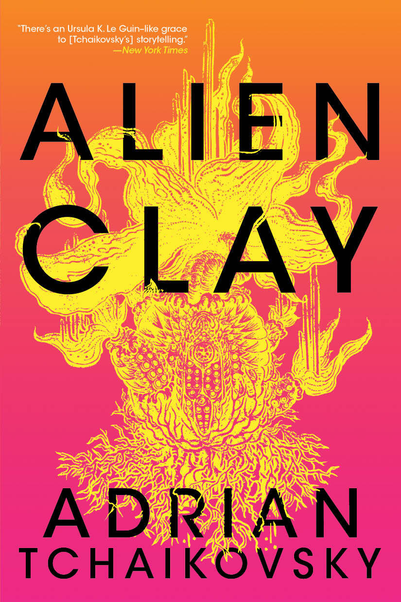 Adrian Tchaikovsky: Alien Clay (Paperback, 2024, Orbit)