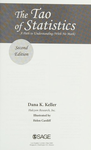 Dana K. Keller: The tao of statistics (2016, SAGE)